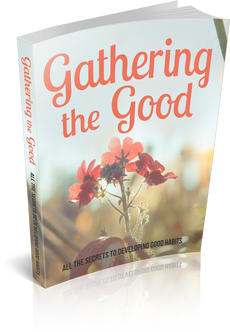 Download Gathering The Good Ebook
