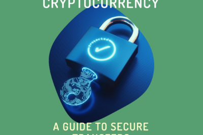 Safeguarding Your Cryptocurrency: A Guide to Secure Transfers